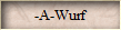 -A-Wurf
