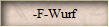 -F-Wurf