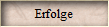Erfolge